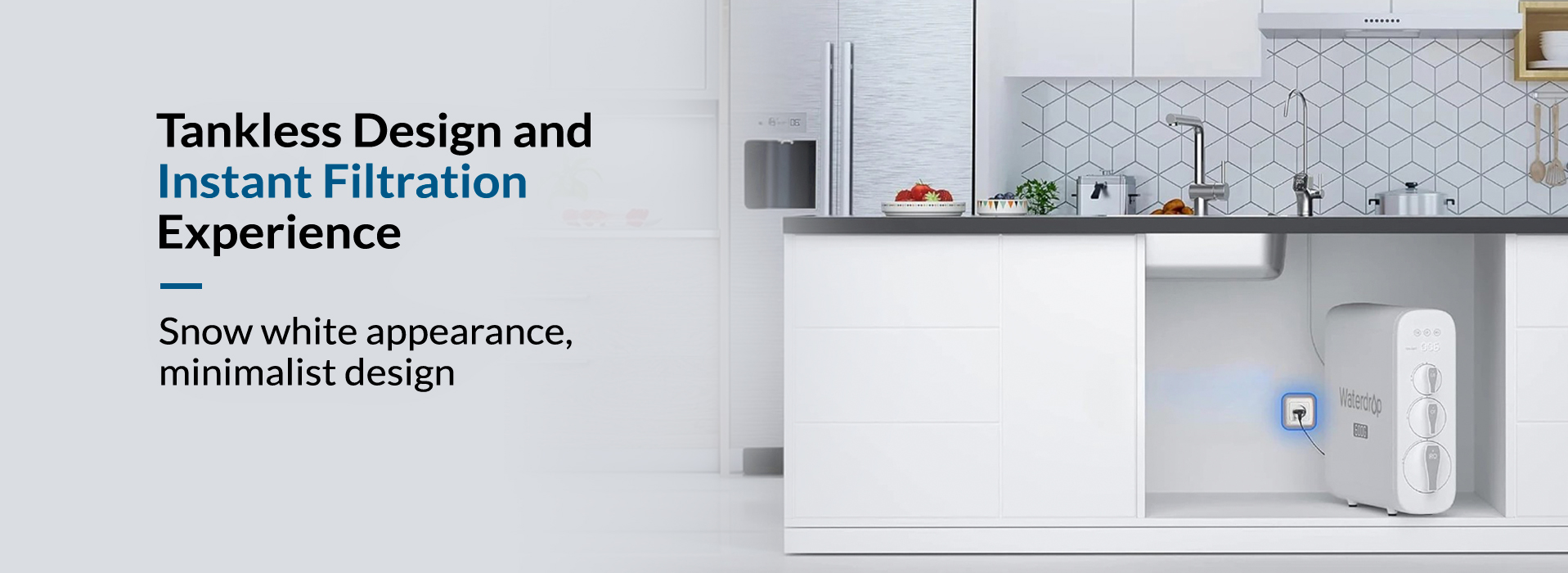 Tankless Design and Instant Filtration Experience